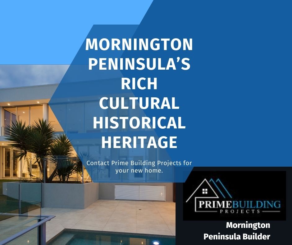 mornington peninsulas rich cultural historical heritage